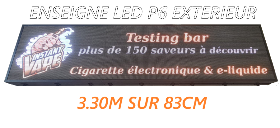 Enseigne LED P6 Full Color extérieur 3.30M X83CM + PC DE CONTROLE